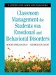 Classroom Management for Students with Emotional and Behavioral Disorders, Pierangelo Roger