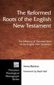 The Reformed Roots of the English New Testament, Backus Irena