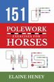 151 Polework Exercises for Horses, Heney Elaine