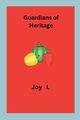 Guardians of Heritage, L Joy