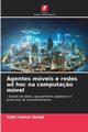 Agentes mveis e redes ad hoc na computa?o mvel, Dangi Vipin Kumar