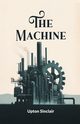 The Machine, Sinclair Upton