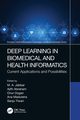 Deep Learning in Biomedical and Health Informatics, 