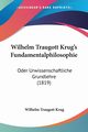 Wilhelm Traugott Krug's Fundamentalphilosophie, Krug Wilhelm Traugott