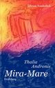 Mira-Mare, Andronis Thalia