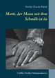 Mutti, der Mann mit dem Schmh ist da, Rabak Freddy Charles