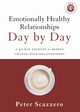 Emotionally Healthy Relationships Day by Day, Scazzero Peter