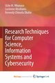 Research Techniques for Computer Science, Information Systems and Cybersecurity, Mbanaso Uche M.