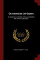 On American Lot-Games, Tylor Edward Burnett
