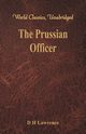 The Prussian Officer (World Classics, Unabridged), Lawrence D H