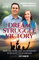 Dream, Struggle, Victory, Gonzalez Gabriela