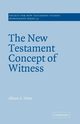 The New Testament Concept of Witness, Trites Alison A.
