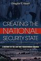 Creating the National Security State, Stuart Douglas