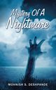 Mystery Of A Nightmare, Deshpande Mohnish S.