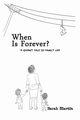 When Is Forever?, Martin Sarah