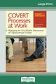 COVERT Processes at Work, Marshak Robert J.