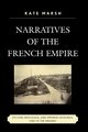 Narratives of the French Empire, Marsh Kate