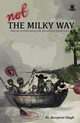 Not The Milky Way, Singh Dr Ravpreet