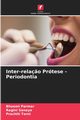 Inter-rela?o Prtese - Periodontia, Parmar Bhoomi