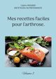 Mes recettes faciles pour l'arthrose., Menard Cdric