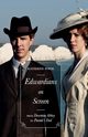 Edwardians on Screen, Byrne Katherine