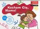 Kocham Ci, mamo / Kocham Ci, tato, 