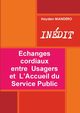 Echanges cordiaux  entre  Usagers  et  L'Accueil du Service Public, MANDERO Hayden