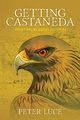 Getting Castaneda, Luce Peter M