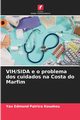 VIH/SIDA e o problema dos cuidados na Costa do Marfim, Kouakou Yao Edmond Patrice