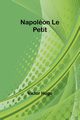 Napolon Le Petit, Hugo Victor