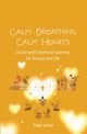 Calm Breathing Calm Hearts, Wood Kelly