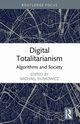 Digital Totalitarianism, 