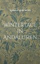 Wintertage in Andalusien, Gerckens Rainer