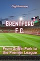 Brentford F.C., Romano Gigi