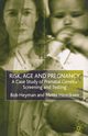 Risk, Age and Pregnancy, Heyman B.