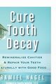 Cure Tooth Decay, Nagel Ramiel