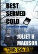 Best Served Cold (A DI Frank Lyle Mystery), Madison Juliet B