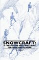 Snowcraft, Dent C. T.