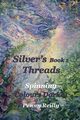 Silver's Threads Book 1, Reilly Penny