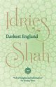 Darkest England, Shah Idries