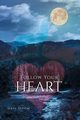 Follow Your Heart, Odom Gail