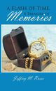 A Flash of Time, A Treasure of Memories, Russo Jeffrey M.