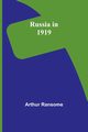 Russia in 1919, Ransome Arthur