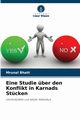 Eine Studie ber den Konflikt in Karnads Stcken, Bhatt Mrunal