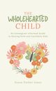 The Wholehearted Child, Parker Jones Susan