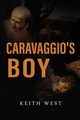 Caravaggio's Boy, West Keith