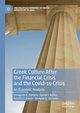 Greek Culture After the Financial Crisis and the Covid-19 Crisis, Petrakis Panagiotis E.
