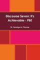 Discourse Seven, Thomas Dr. Yannique A.