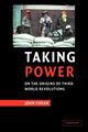Taking Power, Foran John
