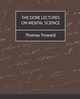 The Dore Lectures on Mental Science, Troward Thomas